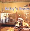 Baby's Room: Ideas and Projects for Nurseries