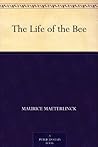 The Life of the Bee