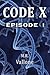 CODE X: Episode 1