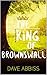 The King of Brownswall