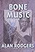 Bone Music