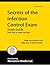 Secrets of the Infection Control Exam Study Guide: DANB Test Review for the Infection Control Exam