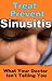 Treat and Prevent Sinusitis...