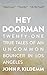 Hey Doorman by Haji Outlaw