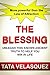 THE BLESSING: Unleash this ...