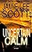 Uncertain Calm by Jamie Lee Scott