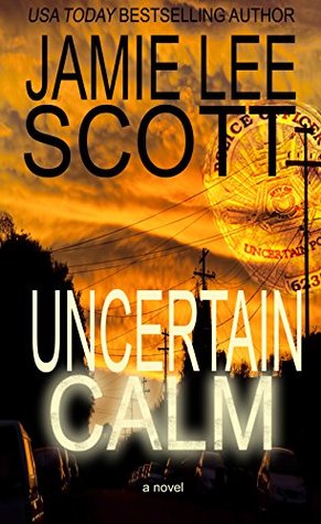 Uncertain Calm (Uncertain Suspense #1)