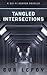 Tangled Intersections