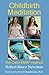 Childbirth Meditation: The ...