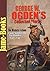 George W. Ogden’s Collected Works: The Rustler of Wind River, The Duke Of Chimney Butte, and More (6 Works): The Western Novels