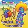 South of the Border