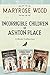 Incorrigible Children of Ashton Place 3-Book Collection by Maryrose Wood