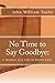 No Time to Say Goodbye: A M...