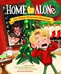 Home Alone: The Classic Illustrated Storybook (Pop Classics)