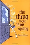 The Thing About Jane Spring by Sharon Krum