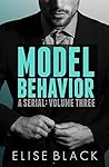 Model Behavior: Volume Three Model Behavior: Volume Three