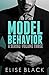 Model Behavior: Volume Three