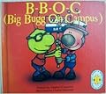 B-B-O-C (Big Bugg on Campus) / Buggly Ugly Bugg