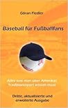 Baseball für Fußballfans by Göran Fiedler
