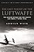 Last Flight of the Luftwaffe by Adrian Weir