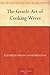 The Gentle Art of Cooking Wives by Elizabeth Strong Worthington