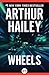 Wheels by Arthur Hailey