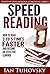 Speed Reading: How To Read 3-5 Times Faster And Become an Effective Learner