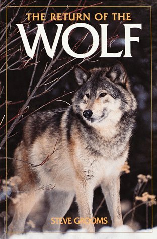 The Return of the Wolf (Camp and Cottage Wildlife Collection)