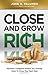 Close and Grow Rich