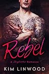 Rebel by Kim Linwood