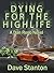 Dying for the Highlife: A H...