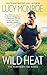 Wild Heat (Northern Fire, #1)