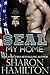 SEAL My Home (Seal Brotherhood, #9; Bad Boys of SEAL Team 3, #2)