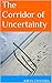 The Corridor of Uncertainty