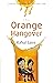 The Orange hangover