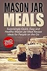 Mason Jar Meals: ...