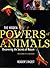The Hidden Powers of Animals: Uncovering the Secrets of Nature