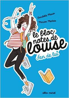 Fan de lui (Le bloc-notes de Louise, #1)