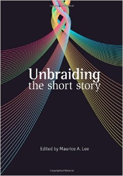 Unbraiding The Short Story