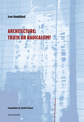 Architecture: Truth or Radicalism?
