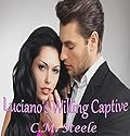 Luciano's Willing Captive