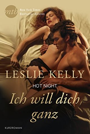 Hot Night: Ich will dich ganz! (Kindle Edition)