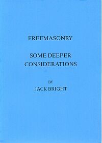 Freemasonry Some Deeper Considerations