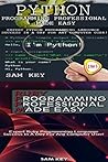 Programming #47:Python Programming Professional Made Easy & Ruby Programming Professional Made Easy (Python Programming, Python Language, Python for beginners, ... Languages, Android, C Programming) Programming #47:Python Programming Professional Made Easy & Ruby Programming Professional Made Easy (Python Programming, Python Language, Python for beginners, ... Languages, Android, C Programming)