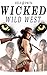 Wicked Wild West