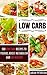Low Carb: 500 Low Carb Recipes to Lose Pounds, Boost Metabolism and Eat Healthy (Low Carbohydrate, Low Carb Cookbook, Keto, Paleo, High Protein)