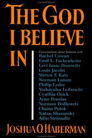The God I Believe In: Conversations about Judaism (Hardcover)