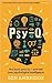 Psy-Q: You know your IQ - now test your psychological intelligence