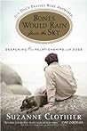 Bones Would Rain from the Sky: Deepening Our Relationships with Dogs