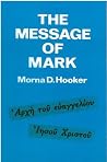 The Message of Mark by Morna D. Hooker
